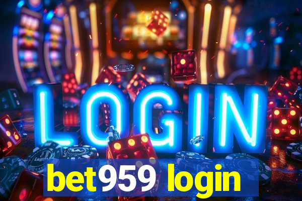 bet959 login
